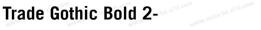Trade Gothic Bold 2字体转换